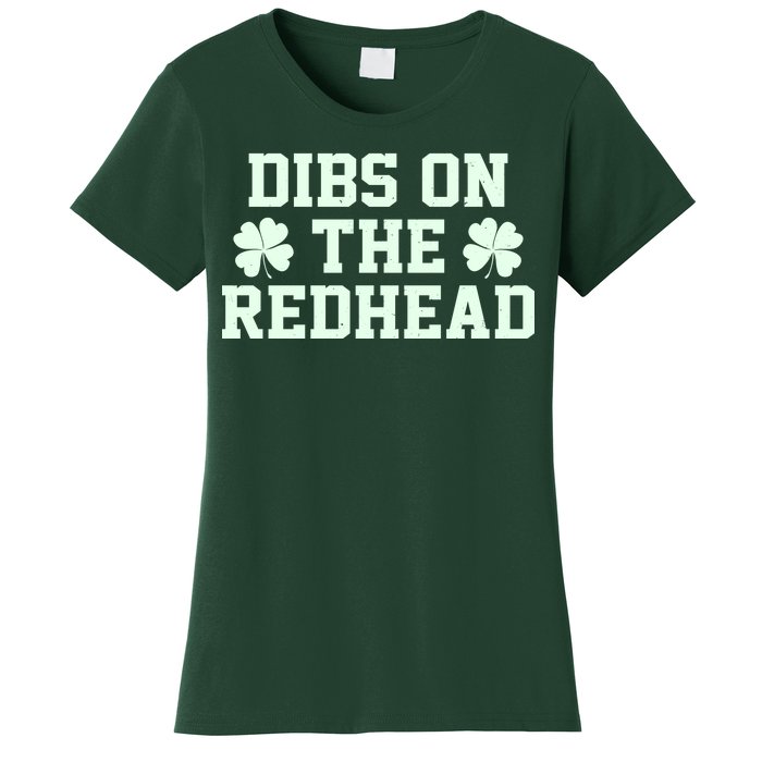 Funny St Patrick's Day Dibs On The Redhead Women's T-Shirt