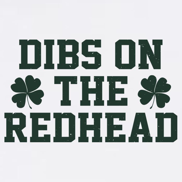 Funny St Patrick's Day Dibs On The Redhead Garment-Dyed Sweatshirt