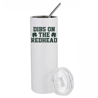 Funny St Patrick's Day Dibs On The Redhead Stainless Steel Tumbler