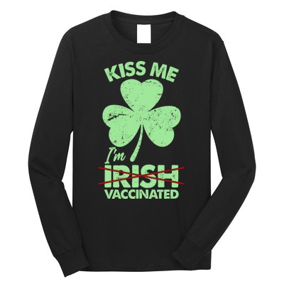 Funny St Patrick's Day Kiss Me I'm Irish Vaccinated Long Sleeve Shirt