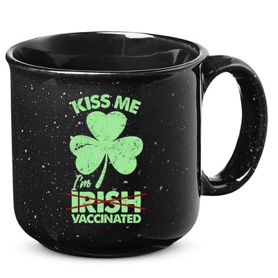 Funny St Patrick's Day Kiss Me I'm Irish Vaccinated 15oz Campfire Ceramic Mug