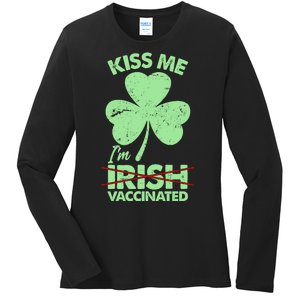 Funny St Patrick's Day Kiss Me I'm Irish Vaccinated Ladies Long Sleeve Shirt