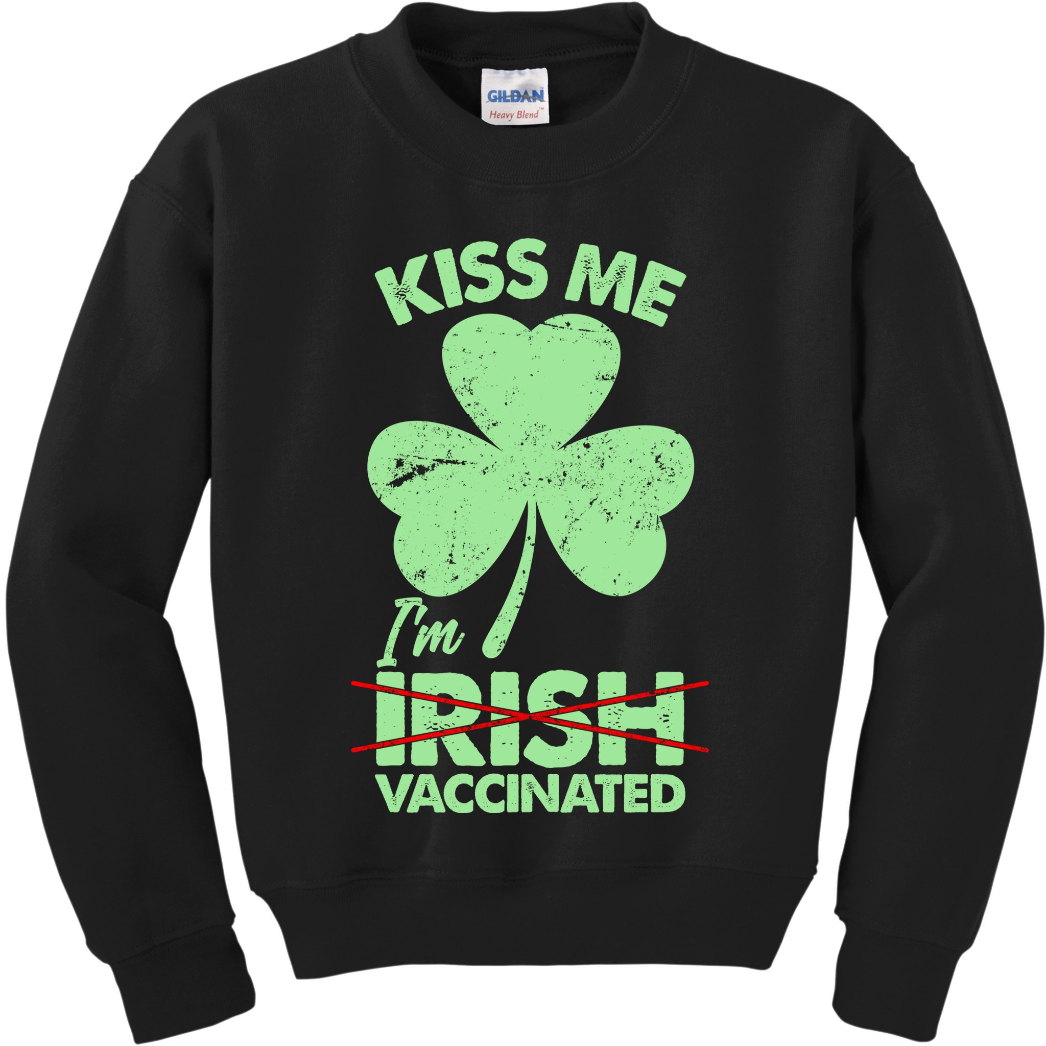 Funny St Patrick's Day Kiss Me I'm Irish Vaccinated Kids Sweatshirt