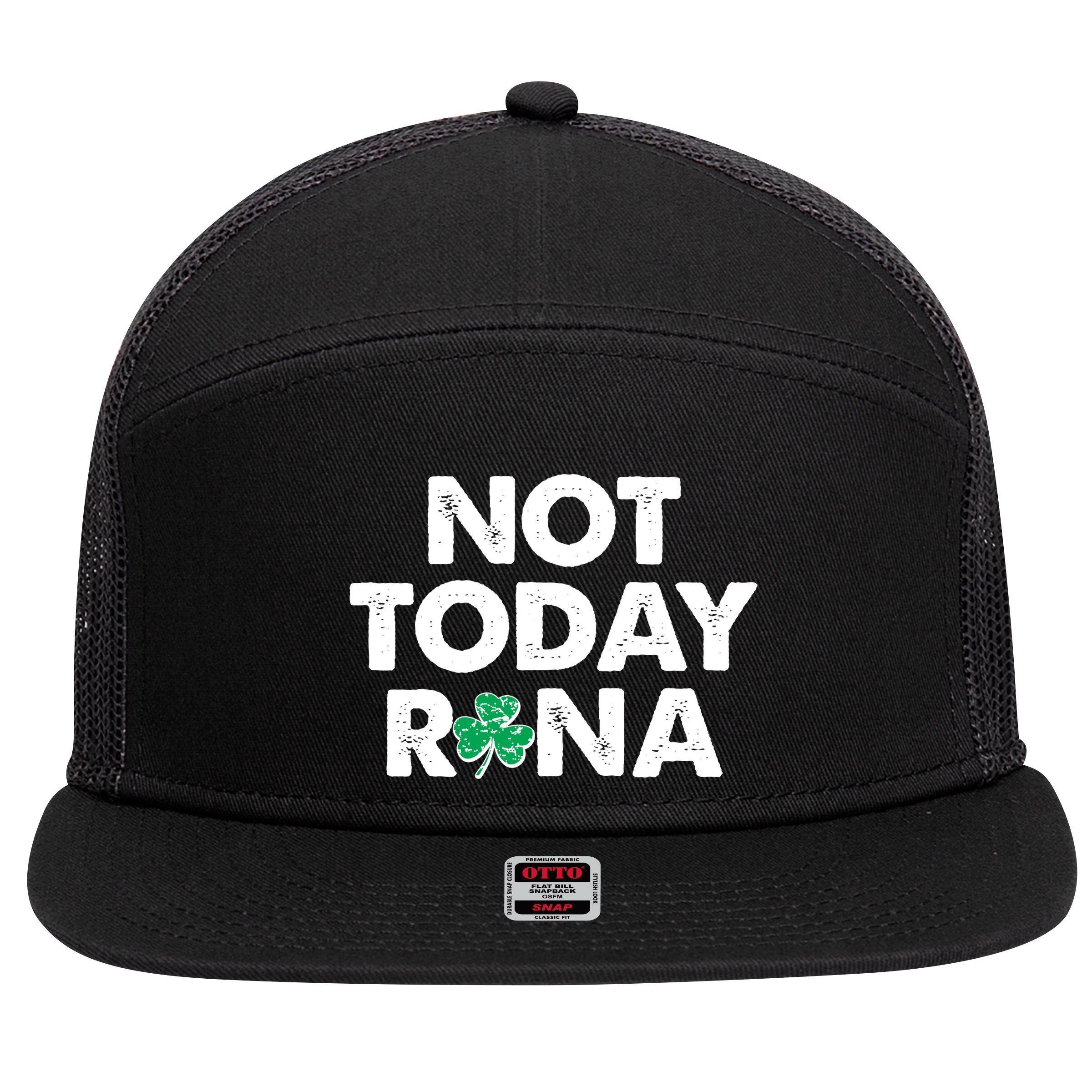 Funny St Patrick's Day Not Today Rona  7 Panel Mesh Trucker Snapback Hat