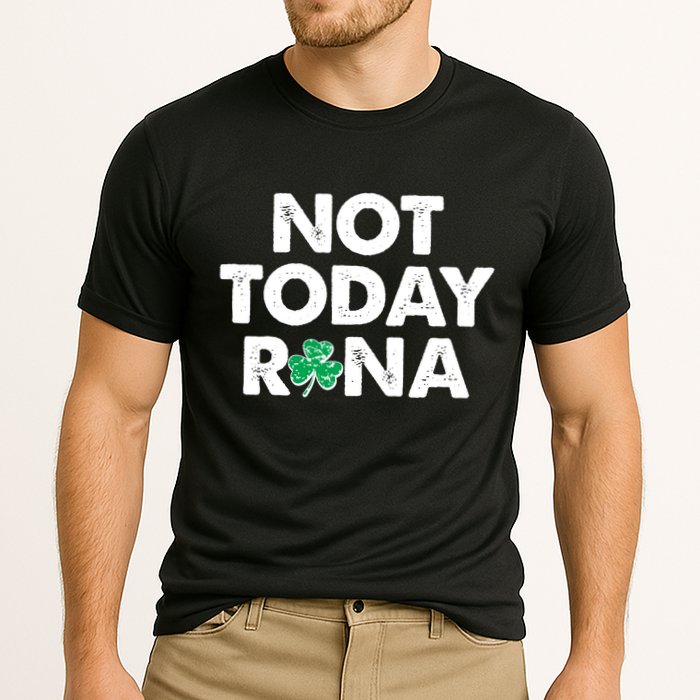 Funny St Patrick's Day Not Today Rona  Performance Shirt
