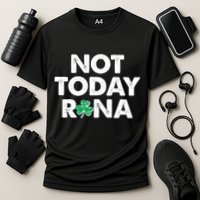 Funny St Patrick's Day Not Today Rona  Performance Shirt