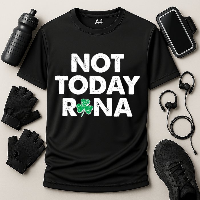 Funny St Patrick's Day Not Today Rona  Performance Shirt