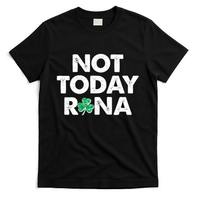 Funny St Patrick's Day Not Today Rona  T-Shirt