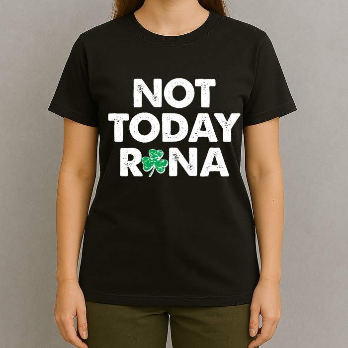 Funny St Patrick's Day Not Today Rona  T-Shirt