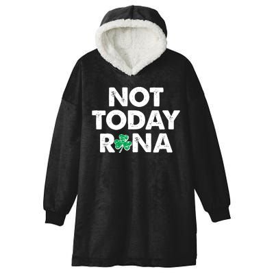 Funny St Patrick's Day Not Today Rona  Hooded Wearable Blanket