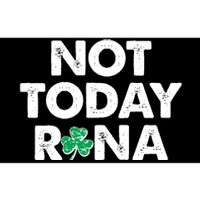 Funny St Patrick's Day Not Today Rona  Bumper Sticker