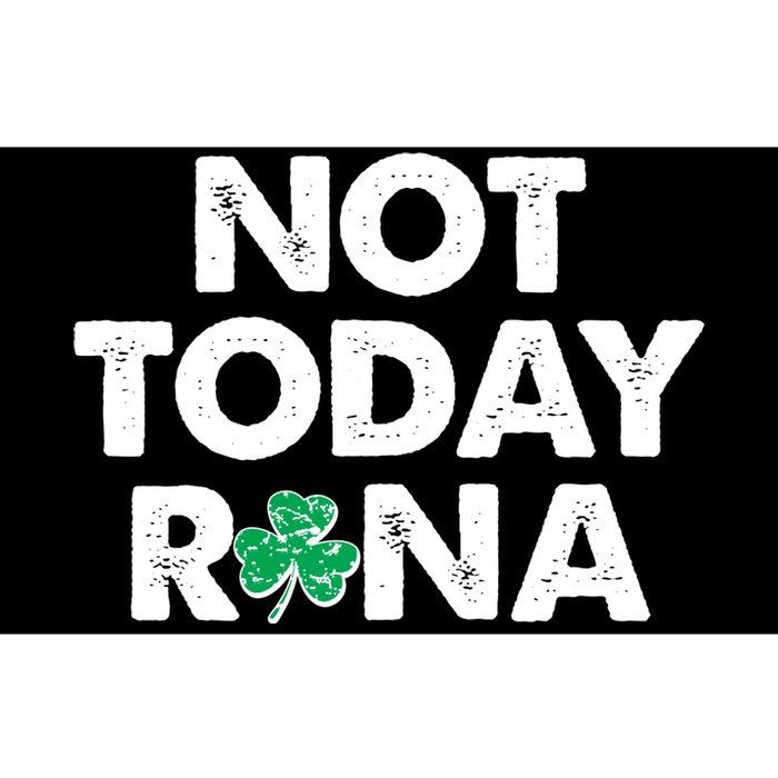 Funny St Patrick's Day Not Today Rona  Bumper Sticker