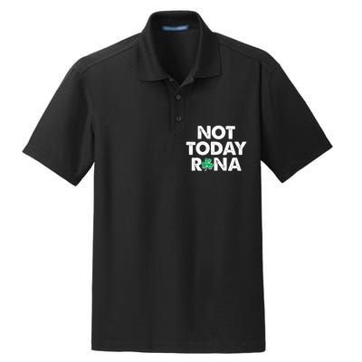 Funny St Patrick's Day Not Today Rona  Dry Zone Grid Polo