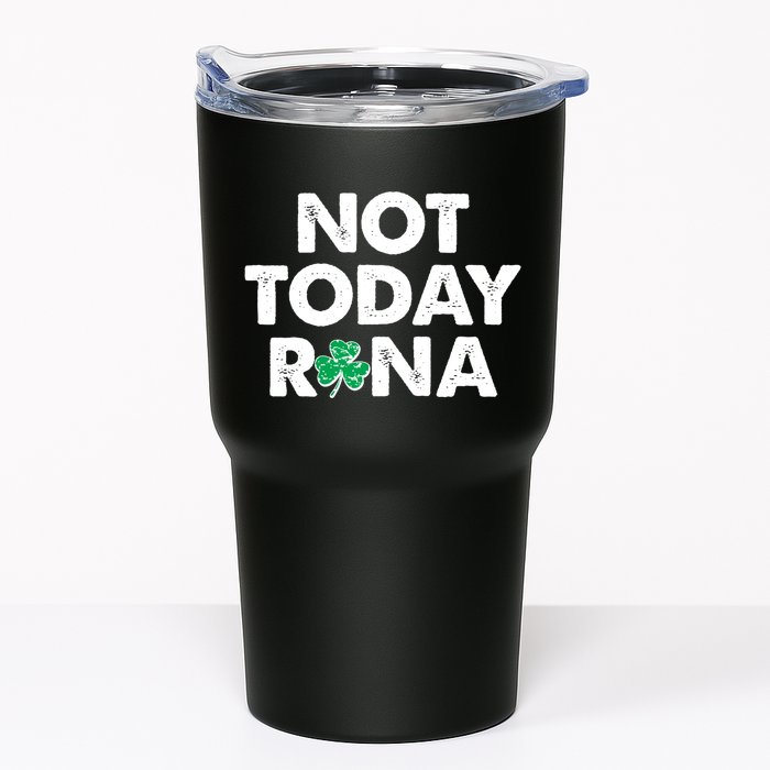 Funny St Patrick's Day Not Today Rona  Tumbler