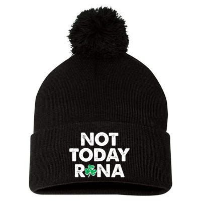 Funny St Patrick's Day Not Today Rona  Pom Pom 12in Knit Beanie