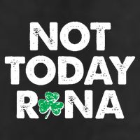 Funny St Patrick's Day Not Today Rona  Trucker Hat