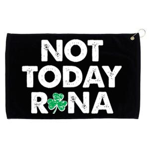 Funny St Patrick's Day Not Today Rona  Grommeted Golf Towel