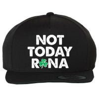 Funny St Patrick's Day Not Today Rona  Wool Snapback Cap