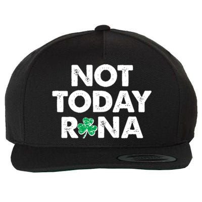 Funny St Patrick's Day Not Today Rona  Wool Snapback Cap