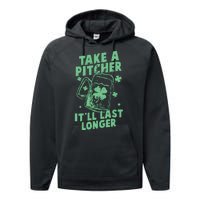 Funny St Patrick's Day Take A Pitcher It'll Last Longer Performance Fleece Hoodie