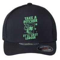 Funny St Patrick's Day Take A Pitcher It'll Last Longer Flexfit Unipanel Trucker Cap