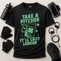 Funny St Patrick's Day Take A Pitcher It'll Last Longer Performance Shirt