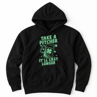 Funny St Patrick's Day Take A Pitcher It'll Last Longer Hoodie
