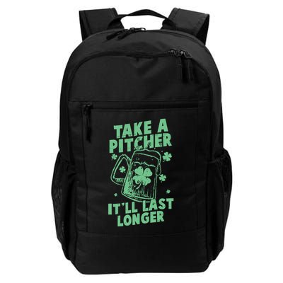 Funny St Patrick's Day Take A Pitcher It'll Last Longer Backpack