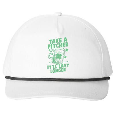 Funny St Patrick's Day Take A Pitcher It'll Last Longer Snapback Five-Panel Rope Hat