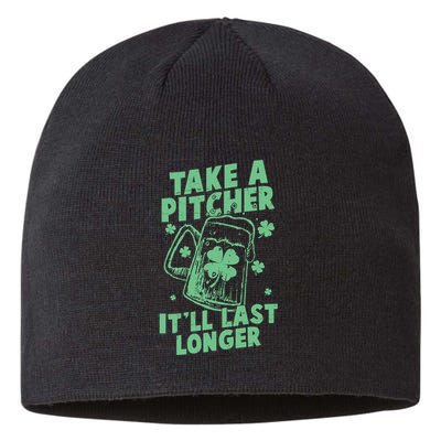 Funny St Patrick's Day Take A Pitcher It'll Last Longer Sustainable Beanie