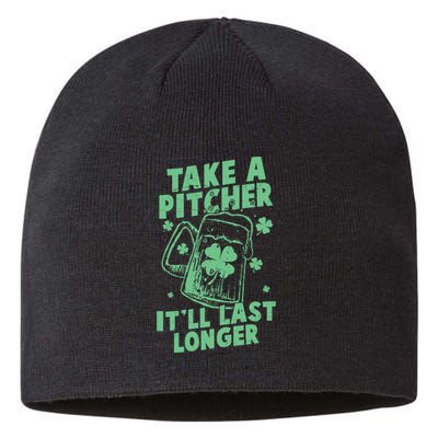 Funny St Patrick's Day Take A Pitcher It'll Last Longer Sustainable Beanie