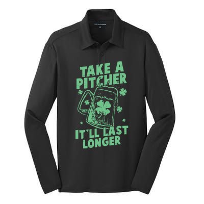 Funny St Patrick's Day Take A Pitcher It'll Last Longer Silk Touch Performance Long Sleeve Polo