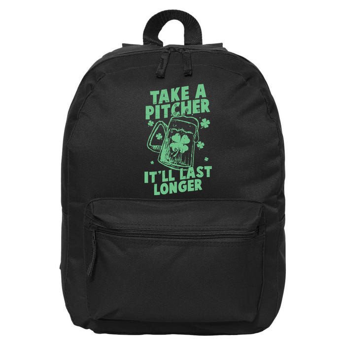 Funny St Patrick's Day Take A Pitcher It'll Last Longer 16 in Basic Backpack