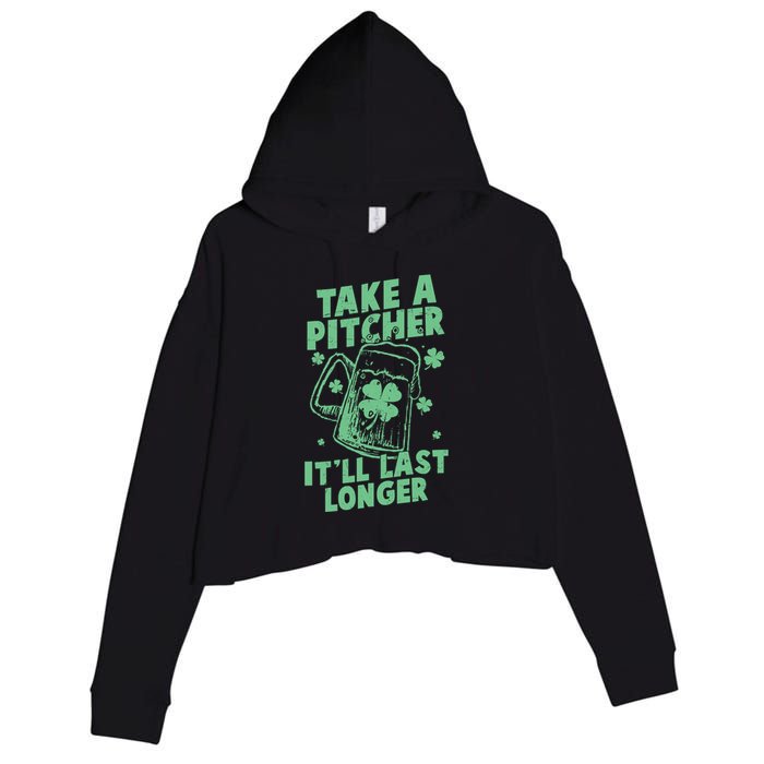 Funny St Patrick's Day Take A Pitcher It'll Last Longer Crop Fleece Hoodie