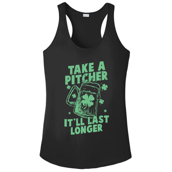 Funny St Patrick's Day Take A Pitcher It'll Last Longer Ladies PosiCharge Competitor Racerback Tank