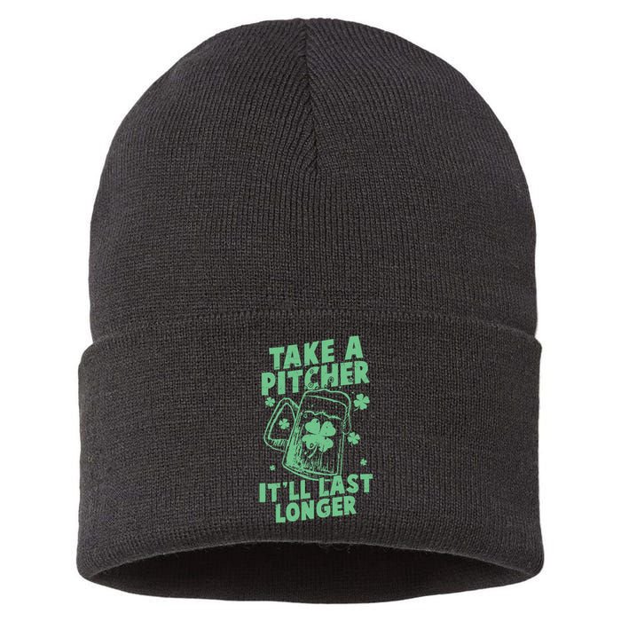 Funny St Patrick's Day Take A Pitcher It'll Last Longer Sustainable Knit Beanie