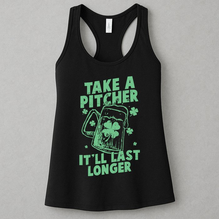 Funny St Patrick's Day Take A Pitcher It'll Last Longer Womens Tank Top