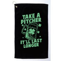 Funny St Patrick's Day Take A Pitcher It'll Last Longer Golf Towel