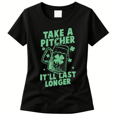 Funny St Patrick's Day Take A Pitcher It'll Last Longer Womens T-Shirt