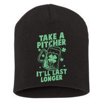 Funny St Patrick's Day Take A Pitcher It'll Last Longer Short Acrylic Beanie