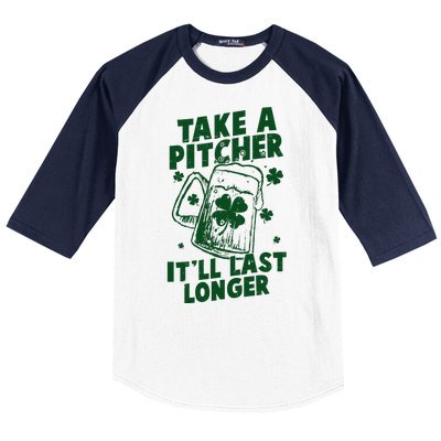 Funny St Patrick's Day Take A Pitcher It'll Last Longer Baseball Sleeve Shirt