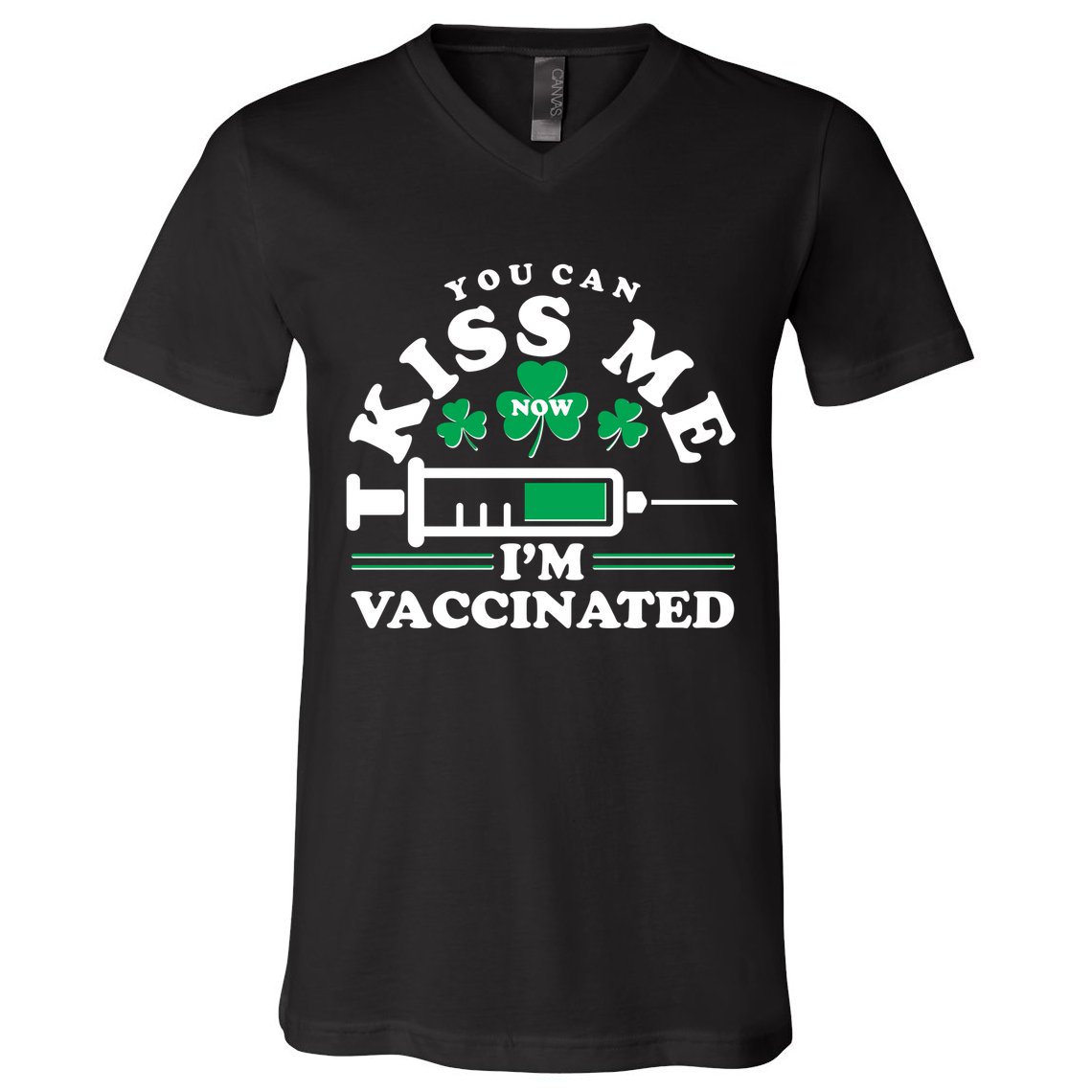 Funny St Patrick's Day You Can Kiss Me Now I'm Vaccinated V-Neck T-Shirt