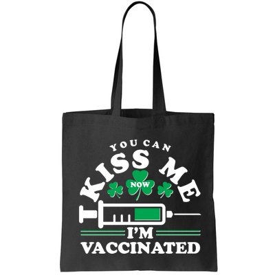 Funny St Patrick's Day You Can Kiss Me Now I'm Vaccinated Bag