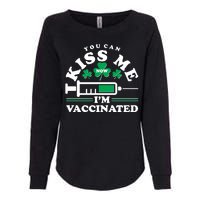 Funny St Patrick's Day You Can Kiss Me Now I'm Vaccinated Womens California Wash Sweatshirt