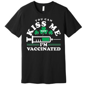 Funny St Patrick's Day You Can Kiss Me Now I'm Vaccinated Premium T-Shirt