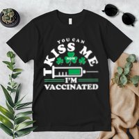 Funny St Patrick's Day You Can Kiss Me Now I'm Vaccinated Premium T-Shirt