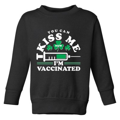 Funny St Patrick's Day You Can Kiss Me Now I'm Vaccinated Toddler Sweatshirt