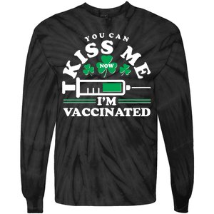 Funny St Patrick's Day You Can Kiss Me Now I'm Vaccinated Tie-Dye Long Sleeve Shirt