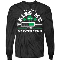 Funny St Patrick's Day You Can Kiss Me Now I'm Vaccinated Tie-Dye Long Sleeve Shirt