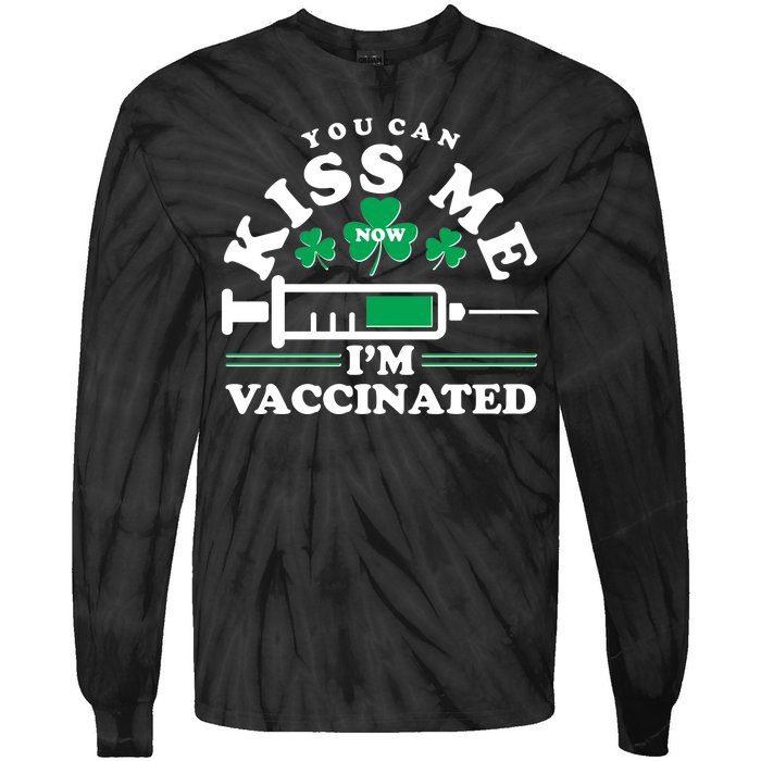 Funny St Patrick's Day You Can Kiss Me Now I'm Vaccinated Tie-Dye Long Sleeve Shirt